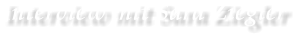 Interview mit Sara Ziegler