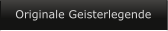 Originale Geisterlegende
