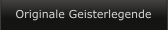 Originale Geisterlegende
