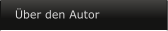 �ber den Autor