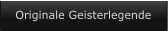 Originale Geisterlegende
