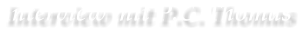 Interview mit P.C. Thomas