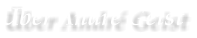 �ber Andr� Geist