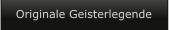 Originale Geisterlegende