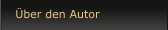 �ber den Autor