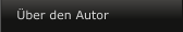 �ber den Autor