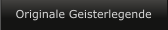Originale Geisterlegende