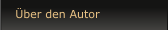 �ber den Autor