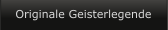 Originale Geisterlegende