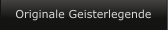 Originale Geisterlegende