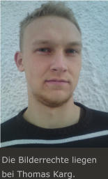 Die Bilderrechte liegen bei Thomas Karg.