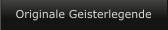 Originale Geisterlegende