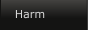 Harm