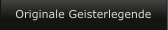 Originale Geisterlegende