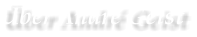 �ber Andr� Geist