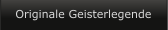 Originale Geisterlegende