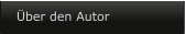 �ber den Autor