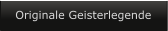 Originale Geisterlegende