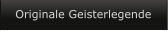 Originale Geisterlegende