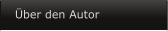 �ber den Autor