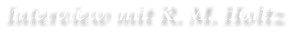 Interview mit R. M. Holtz